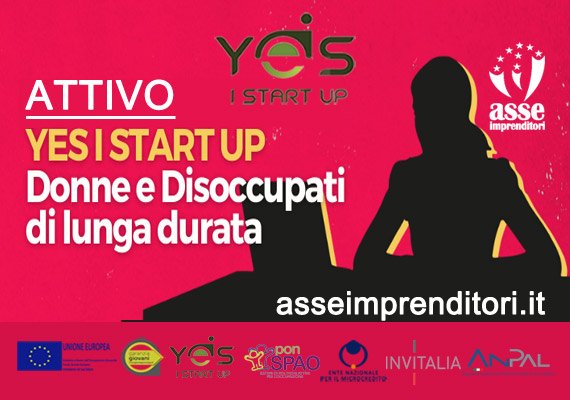 Yes I Start Up Donne E Disoccupati Di Lunga Durata Asseimprenditori